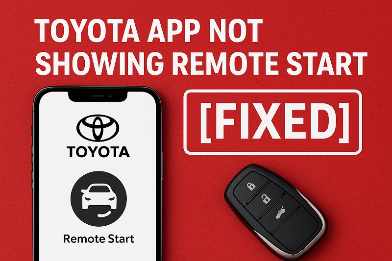 Toyota App Not Showing Remote Start