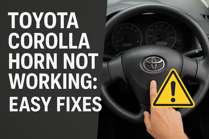 Toyota Corolla Horn Not Working