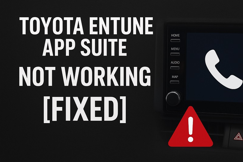 Toyota Entune App Suite Not Working