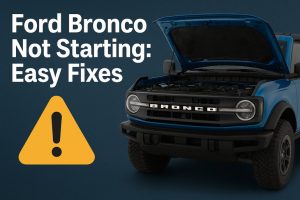 Ford Bronco Not Starting
