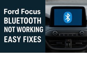 Ford Focus Bluetooth Not Working