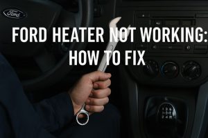 Ford Heater Not Working
