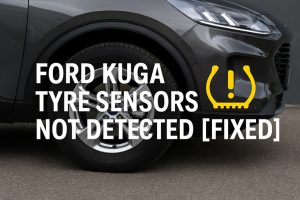 Ford Kuga Tyre Sensors Not Detected