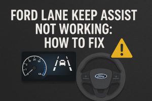 Ford Lane Keep Assist Not Working