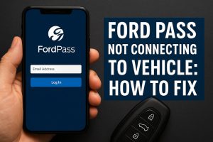 Ford Pass Not Connecting to Vehicle