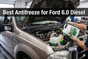 Best Antifreeze for Ford 6.0 Diesel