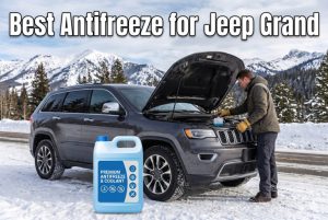 Best Antifreeze for Jeep Grand Cherokee