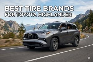 Best Tire Brands for Toyota Highlander