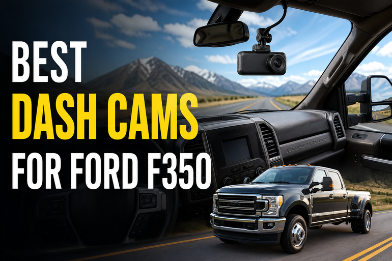 Best Dash Cams for Ford F350