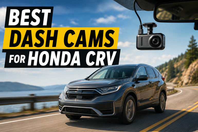 Best Dash Cams for Honda CRV 