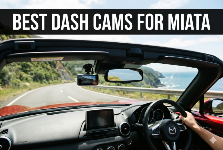 Best Dash Cams for Miata