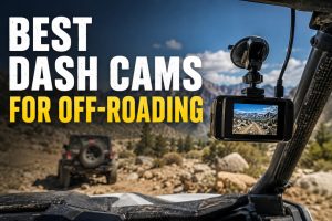 Best Dash Cams for Off-Roading
