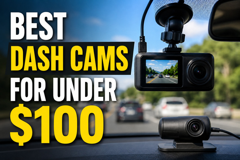 Best Dash Cams for Under $100