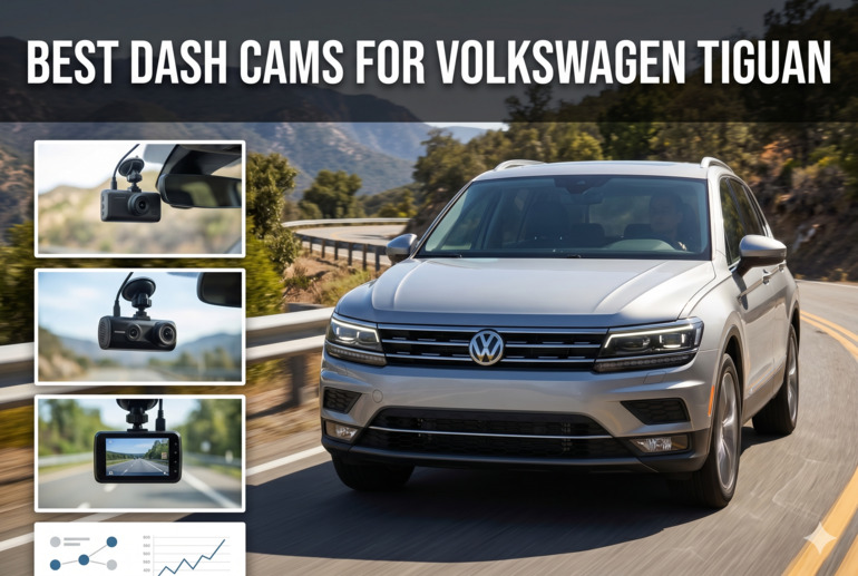  Best Dash Cams for Volkswagen Tiguan