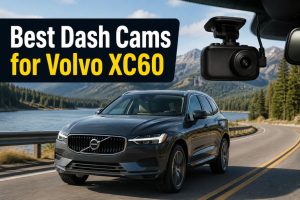 Best Dash Cams for Volvo XC60