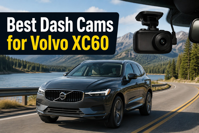 Best Dash Cams for Volvo XC60