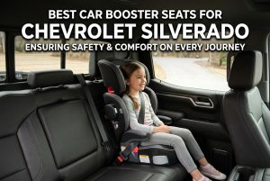 Best Car Booster Seats for Chevrolet Silverado