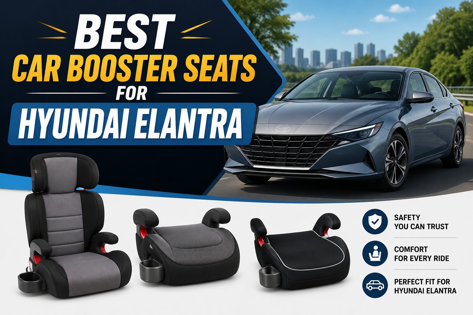 Best Car Booster Seats for Hyundai Elantra