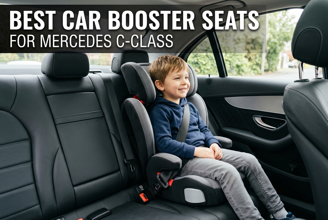 Best Car Booster Seats for Mercedes C-Class