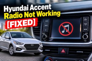 Hyundai Accent Radio Not Working
