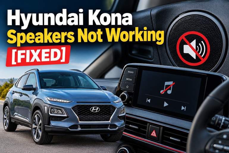 Hyundai Kona Speakers Not Working