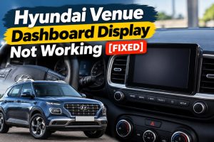 Hyundai Venue Dashboard Display Not Working