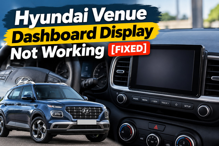 Hyundai Venue Dashboard Display Not Working 